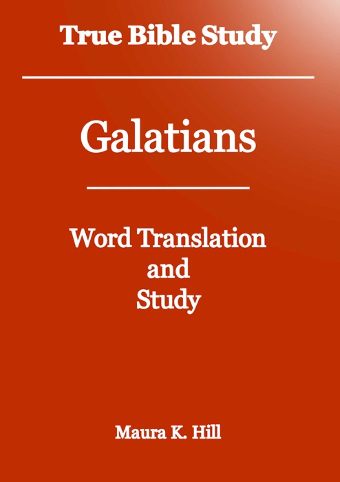 True Bible Study: Galatians