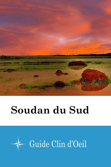 Soudan du Sud - Guide Clin d'Oeil