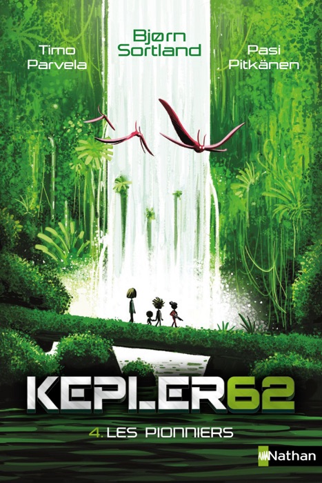 Les pionniers - Kepler 62 - Dès 10 ans