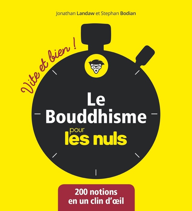 Le Bouddhisme Vite et bien pour les Nuls