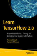 Learn TensorFlow 2.0 - Pramod Singh &amp; Avinash Manure Cover Art