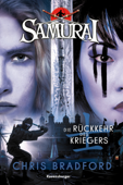 Samurai, Band 9: Die Rückkehr des Kriegers - Chris Bradford & Ravensburger Verlag GmbH
