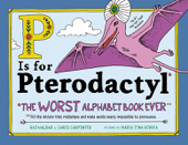 P Is for Pterodactyl - Raj Haldar, Maria Beddia & Chris Carpenter