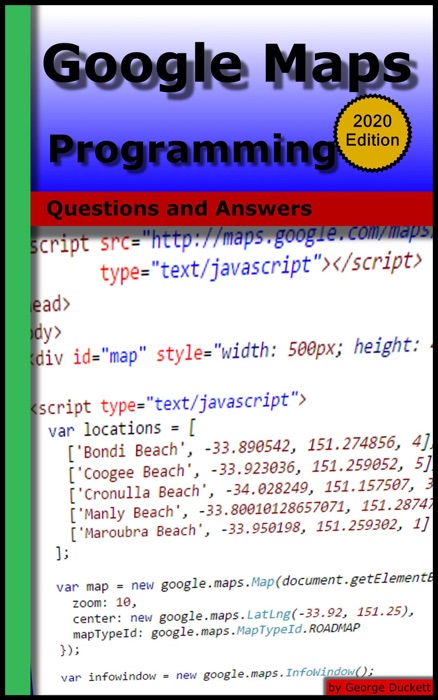 Google Maps Programming: Questions and Answers (2020 Edition)