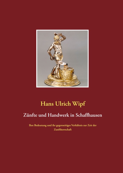 Zünfte und Handwerk in Schaffhausen