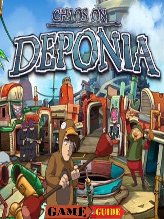 Chaos on Deponia Guide