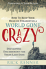 How to Keep Your Head on Straight in a World Gone Crazy - Rick Renner