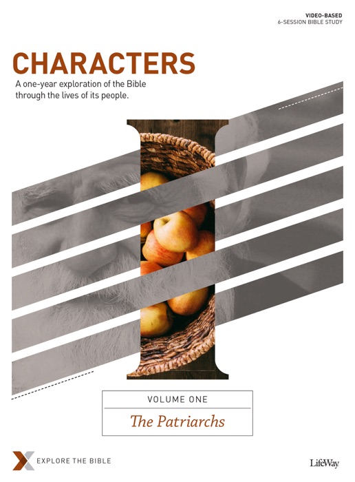 Characters Volume 1: The Patriarchs - Bible Study eBook