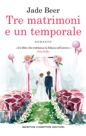 Tre matrimoni e un temporale - Jade Beer