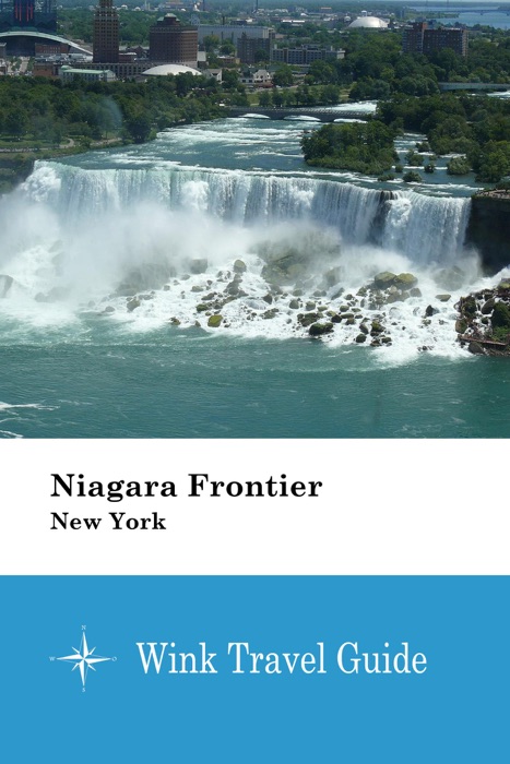 Niagara Frontier (New York) - Wink Travel Guide