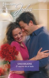El vecino de al lado - Gina Wilkins by  Gina Wilkins PDF Download