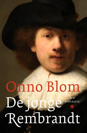 De jonge Rembrandt - Onno Blom