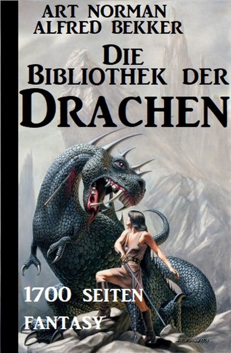 Die Bibliothek der Drachen: 1700 Seiten Fantasy