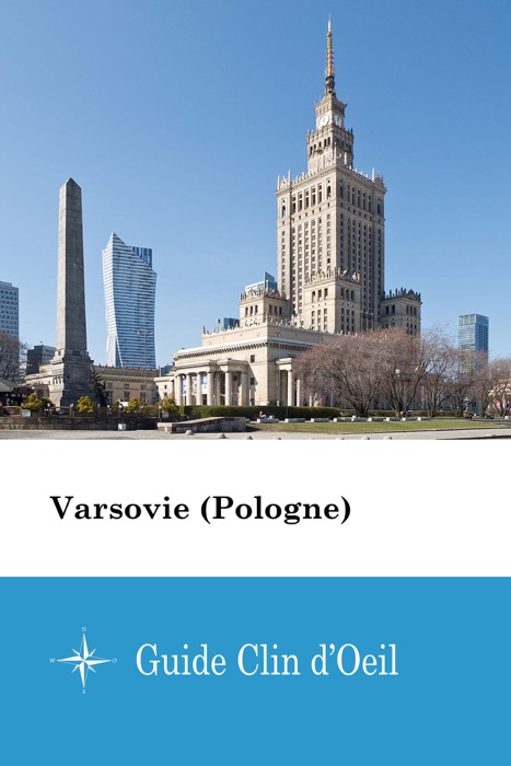 Varsovie (Pologne) - Guide Clin d'Oeil