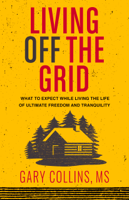 Gary Collins - Living Off The Grid artwork