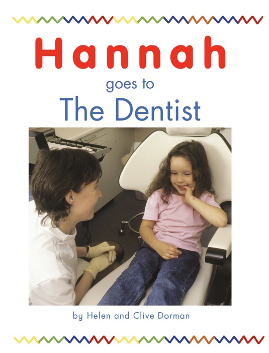 Hannah Goes To The Dentist