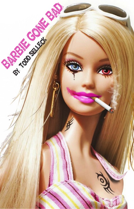 Barbie Gone Bad.