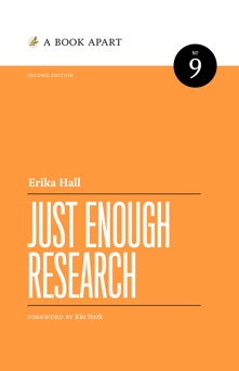 Just Enough Research - Erika Hall