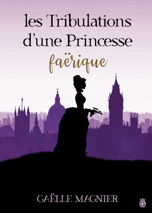 Les Tribulations d'une Princesse Faërique