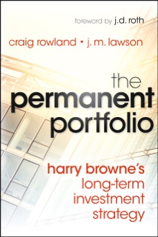 The Permanent Portfolio - Craig Rowland & J. M. Lawson