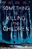 Something is Killing the Children #1 - James Tynion IV