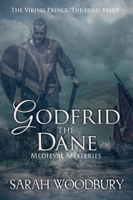 Sarah Woodbury - Godfrid the Dane Medieval Mysteries Boxed Set artwork