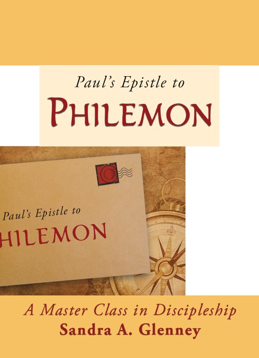 Philemon: A Master Class in Discipleship