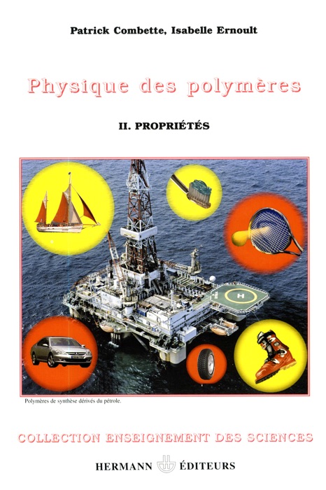 Physique des polymères. Tome II