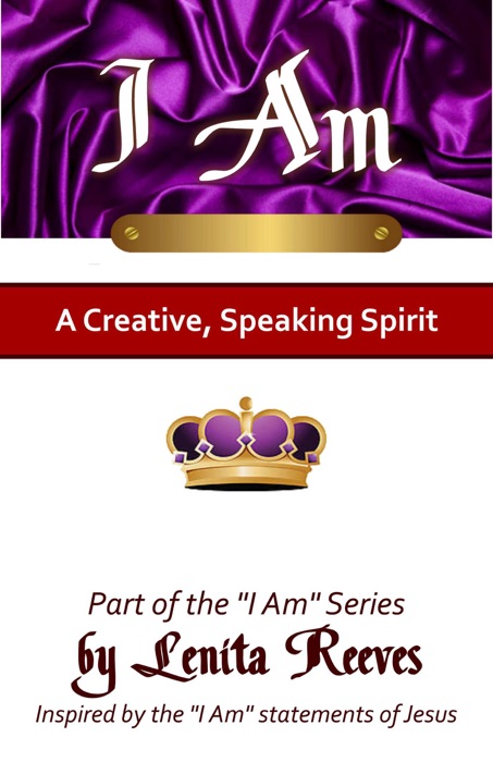 I Am a Creative, Speaking Spirit