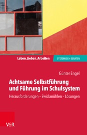Download Achtsame Selbstführung und Führung im Schulsystem