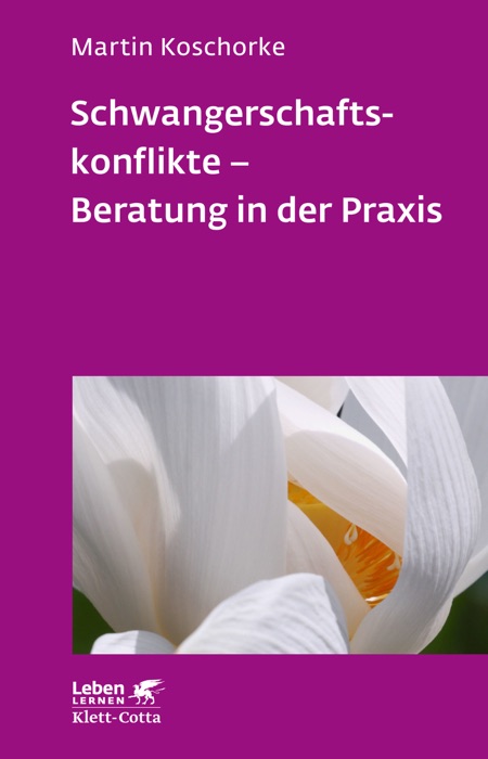 Schwangerschaftskonflikte - Beratung in der Praxis