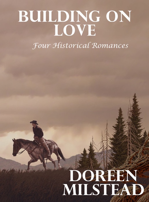 Building on Love: Four Historical Romances