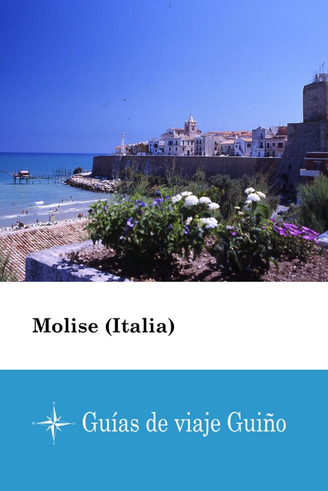 Molise (Italia) - Guías de viaje Guiño