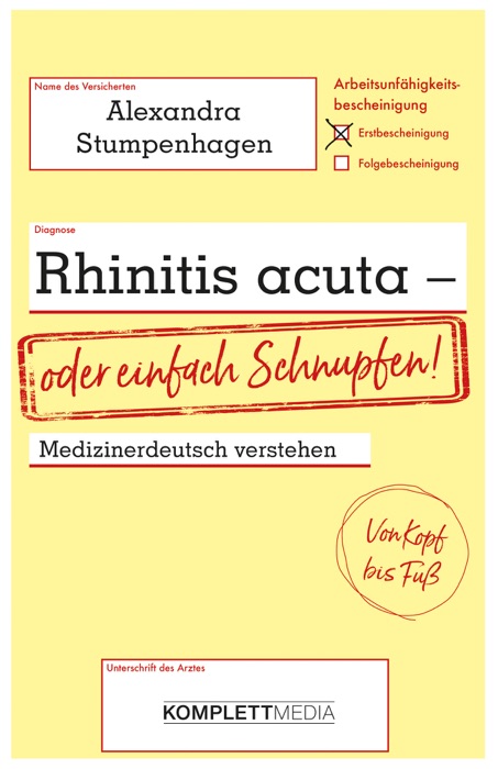 Rhinitis acuta - oder einfach Schnupfen