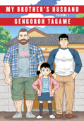 My Brother's Husband, Volume 1 - Gengoroh Tagame & Anne Ishii