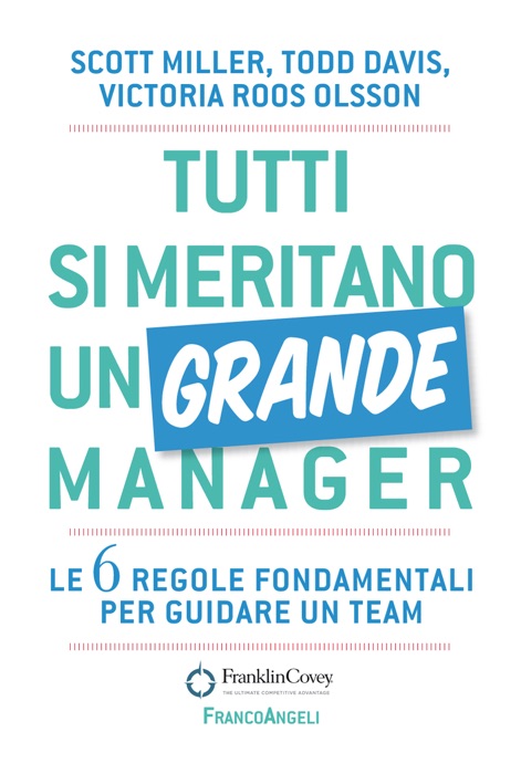 Tutti si meritano un grande manager