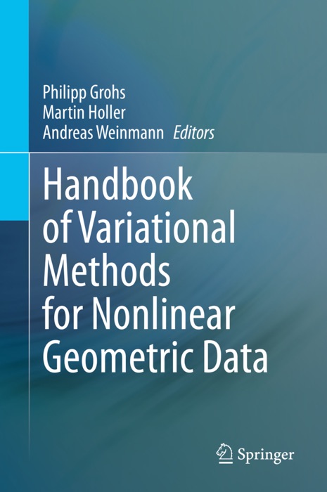 Handbook of Variational Methods for Nonlinear Geometric Data