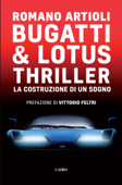 Bugatti & Lotus Thriller - Romano Artioli