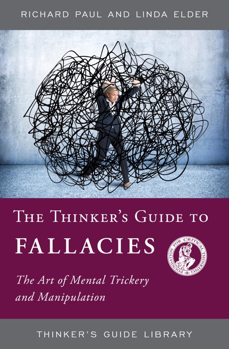The Thinker's Guide to Fallacies