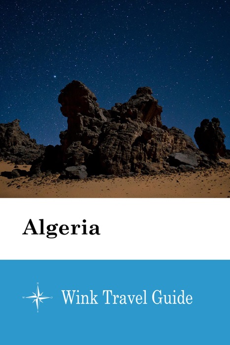 Algeria - Wink Travel Guide