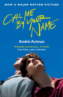 André Aciman - Call Me by Your Name artwork