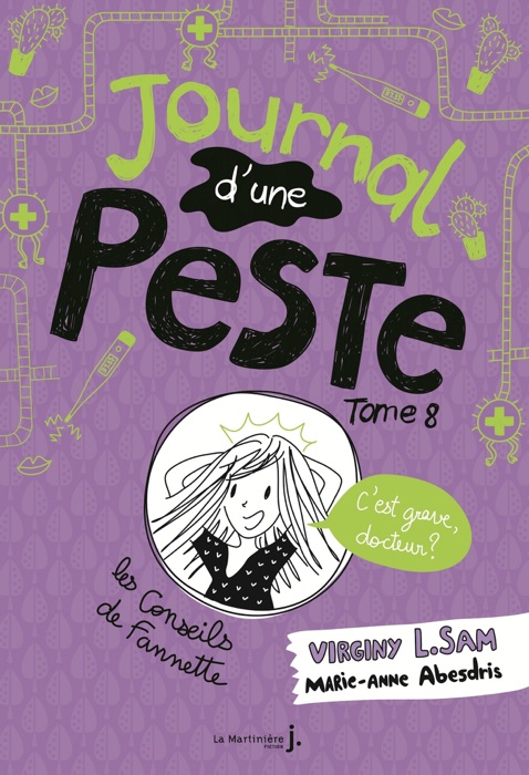 Journal d'une peste - tome 8 C'est grave docteur ?