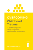 Overcoming Childhood Trauma - Helen Kennerley