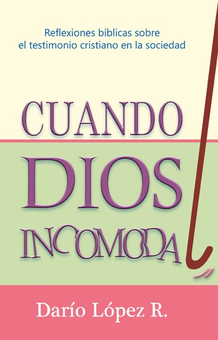 Cuando Dios incomoda