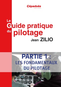 Le Guide Pratique du Pilotage Partie 1 - Jean Zilio