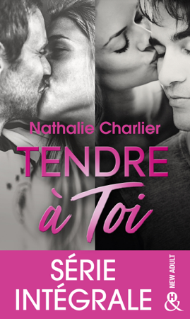 Tendre à toi - Série intégrale - Nathalie Charlier