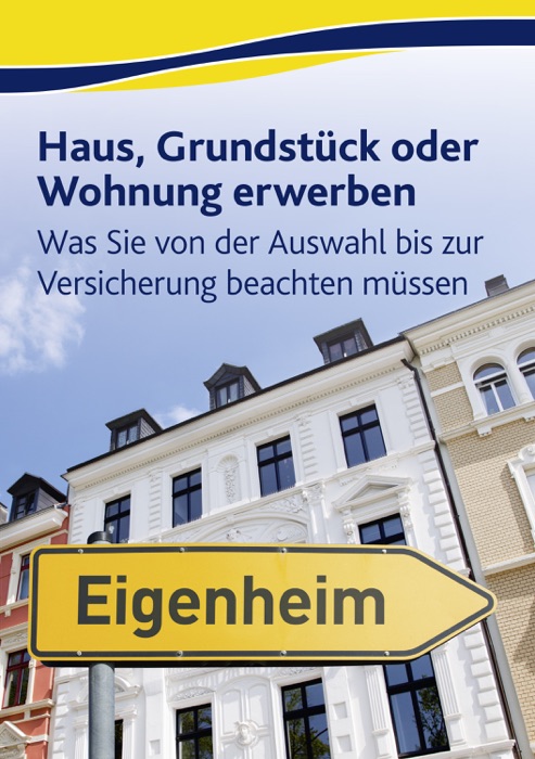 Haus, Grundstück oder Wohnung erwerben