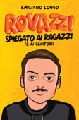 Rovazzi spiegato ai ragazzi (e ai genitori) - Emiliano Longo