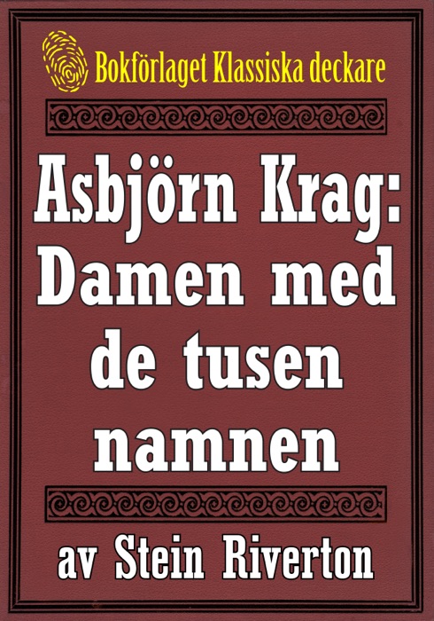 Asbjörn Krag: Damen med de tusen namnen