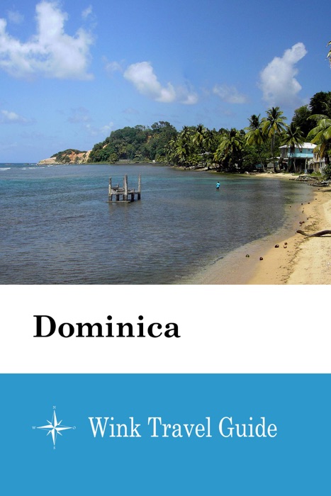 Dominica  - Wink Travel Guide